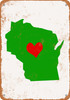 Love Heart Wisconsin - Metal Sign
