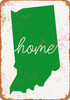 Home Indiana - Metal Sign