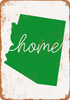 Home Arizona - Metal Sign