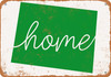 Home Wyoming - Metal Sign