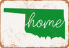 Home Oklahoma - Metal Sign