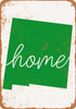 Home New Mexico - Metal Sign