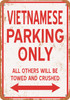 VIETNAMESE Parking Only - Metal Sign