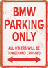 BMW Parking Only - Metal Sign