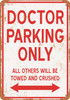 DOCTOR Parking Only - Metal Sign