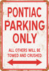 PONTIAC Parking Only - Metal Sign