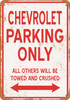 CHEVROLET Parking Only - Metal Sign
