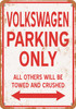 VOLKSWAGEN Parking Only - Metal Sign