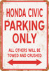 HONDA CIVIC Parking Only - Metal Sign