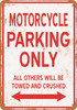 MOTORCYCLE Parking Only - Metal Sign