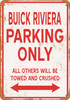 BUICK RIVIERA Parking Only - Metal Sign