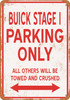 BUICK STAGE I Parking Only - Metal Sign