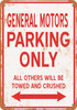 GENERAL MOTORS Parking Only - Metal Sign