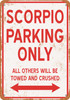 SCORPIO Parking Only - Metal Sign