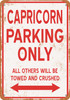 CAPRICORN Parking Only - Metal Sign