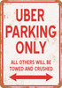 UBER Parking Only - Metal Sign