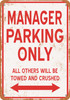 MANAGER Parking Only - Metal Sign