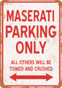 MASERATI Parking Only - Metal Sign