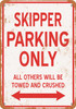 SKIPPER Parking Only - Metal Sign