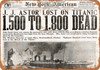 1912 Titanic Disaster Front Page - Metal Sign