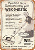 1955 Wax-O-Matic Mop - Metal Sign