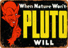 The Devil for Pluto Laxatives - Metal Sign