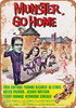 1966 Munster Go Home Movie - Metal Sign