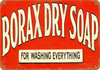 Borax Dry Soap - Metal Sign