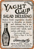 1914 Yacht Club Salad Dressing - Metal Sign