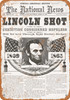 1865 President Lincoln Shot - Metal Sign