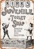 1888 Kirks Juvenile Toilet Soap - Metal Sign