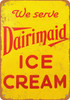 Dairimaid Ice Cream - Metal Sign