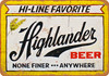 Highlander Beer - Metal Sign