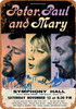 1965 Peter, Paul and Mary in New Jersey - Metal Sign