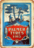 1913 Palmer Bicycle Tires - Metal Sign