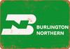 Burlington Northern Railroad - Metal Sign