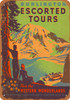 1940 Burlington Escorted Tours - Metal Sign