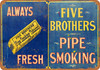 Five Brothers Pipe Tobacco - Metal Sign 2