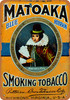 Matoaka Tobacco - Metal Sign