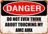 Do Not Touch My AMC AMX - Metal Sign
