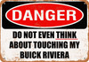 Do Not Touch My BUICK RIVIERA - Metal Sign