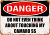 Do Not Touch My CAMARO SS - Metal Sign