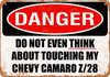 Do Not Touch My CHEVY CAMARO Z28 - Metal Sign