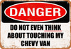 Do Not Touch My CHEVY VAN - Metal Sign