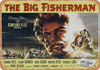 Big Fisherman (1959) 1 - Metal Sign