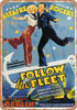 Follow the Fleet (1936) - Metal Sign