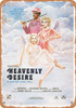 Heavenly Desire (1979) - Metal Sign