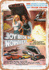 Joyride to Nowhere (1977) - Metal Sign