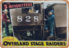 Overland Stage Raiders (1938) 3 - Metal Sign
