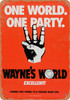 Wayne's World (1992) 1 - Metal Sign